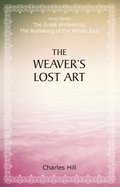 Weaver's Lost Art