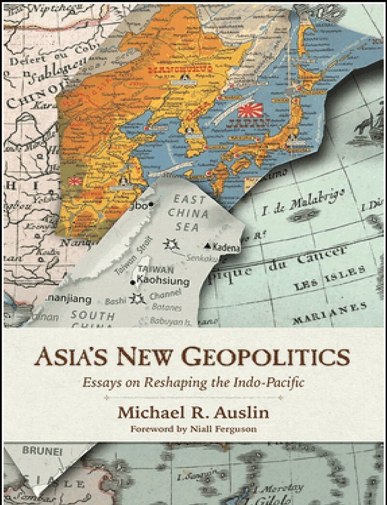 Michael R. Auslin - Asia's New Geopolitics, Inbunden. Tillgänglighet: Lägg i varukorg