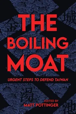 Matt Pottinger - Boiling Moat, Häftad. Tillgänglighet: Lägg i varukorg