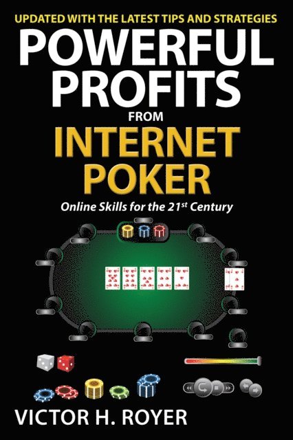 Victor H Royer - Powerful Profits From Internet Poker, E-bok
