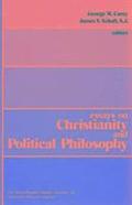 Essays on Christianity and Political Philosophy