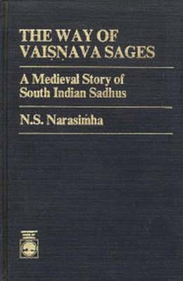 N. S. Narasimha - Way of Vaisnavea  Sages, Inbunden