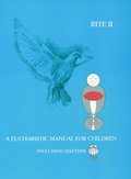 Eucharistic Manual for Children, Rites 1 & 2