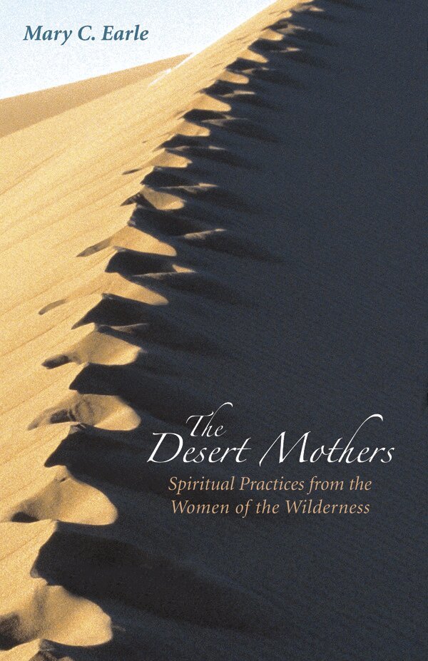 Mary C. Earle - Desert Mothers, Häftad