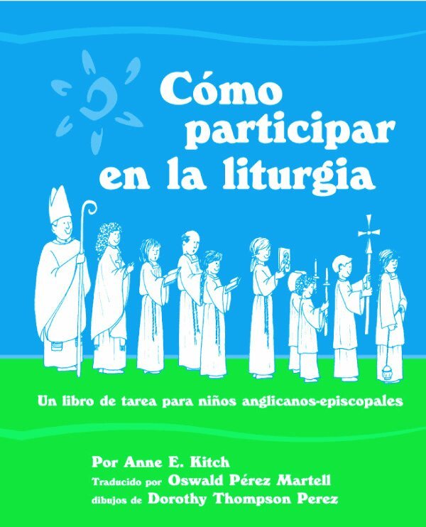 Anne E. Kitch - Como Participar en la Liturgia, Häftad. Tillgänglighet: Lägg i varukorg