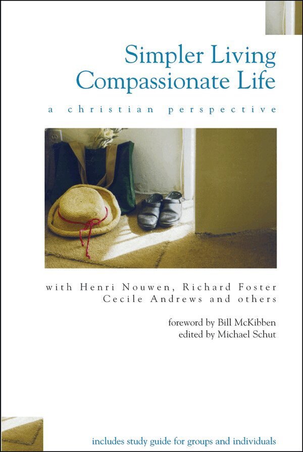 Michael Schut - Simpler Living, Compassionate Life, Häftad
