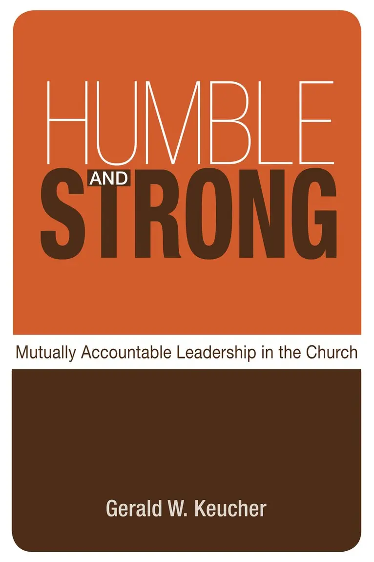Gerald W. Keucher - Humble and Strong, Häftad. Tillgänglighet: Lägg i varukorg