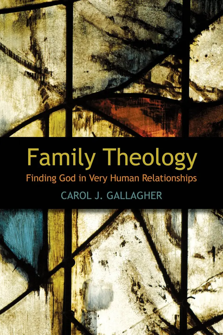 Carol J. Gallagher - Family Theology, Häftad. Tillgänglighet: Lägg i varukorg