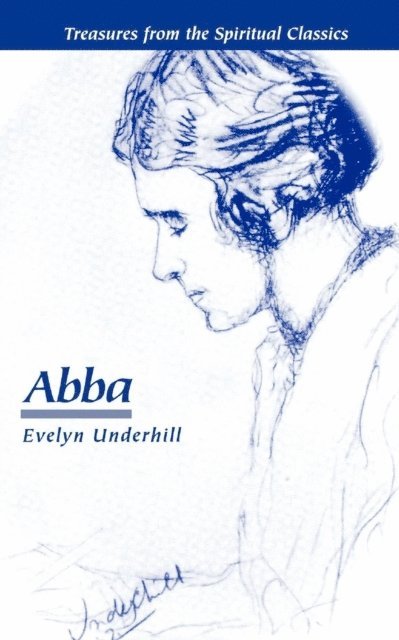 Evelyn Underhill - Abba, E-bok
