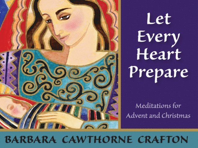 Barbara Cawthorne Crafton - Let Every Heart Prepare, E-bok
