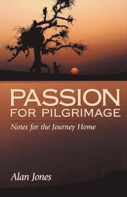 Alan Jones - Passion for Pilgrimage, E-bok