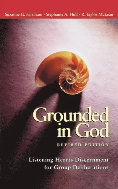 R. Taylor McLean, Stephanie A. Hull, Suzanne G. Farnham - Grounded in God, E-bok. Tillgänglighet: Lägg i varukorg