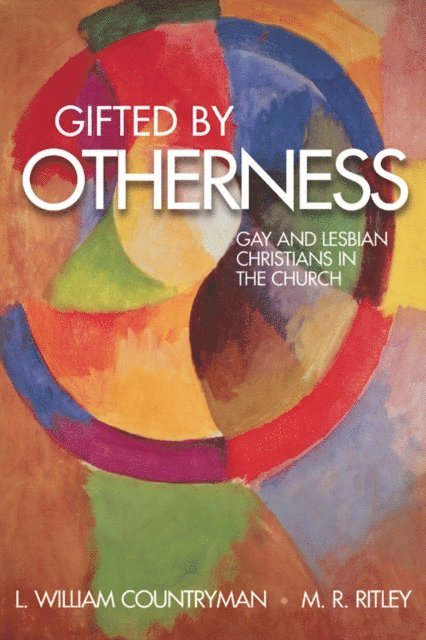 L. William Countryman, M. R. Ritley - Gifted by Otherness, E-bok