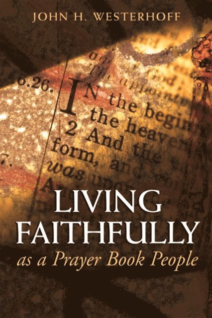 John H. Westerhoff - Living Faithfully as a Prayer Book People, E-bok