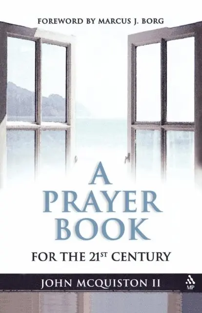 John McQuiston - Prayer Book for the 21st Century, E-bok. Tillgänglighet: Lägg i varukorg