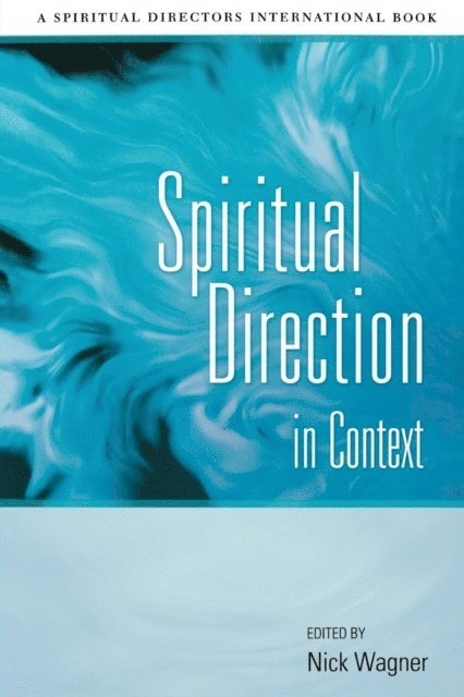 Nick Wagner - Spiritual Direction in Context, E-bok
