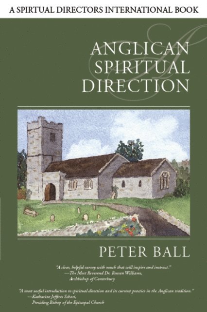 Peter Ball - Anglican Spiritual Direction, E-bok