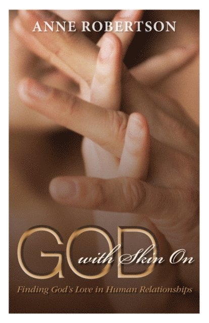 Anne Robertson - God with Skin On, E-bok