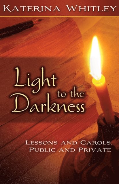 Katerina Katsarka Whitley - Light to the Darkness, E-bok