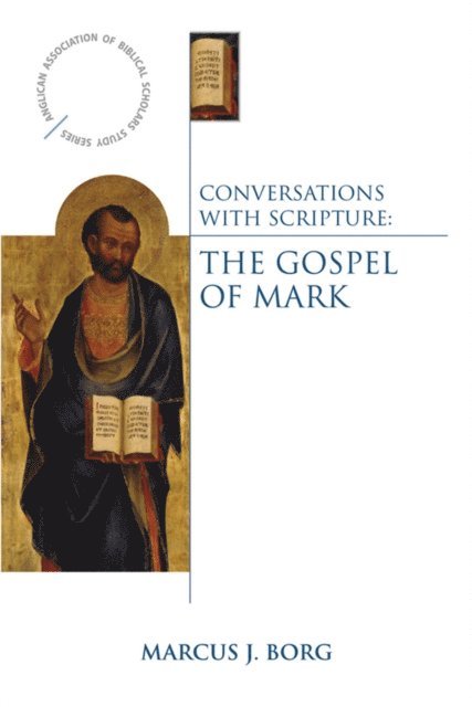 Marcus J. Borg - Conversations with Scripture, E-bok