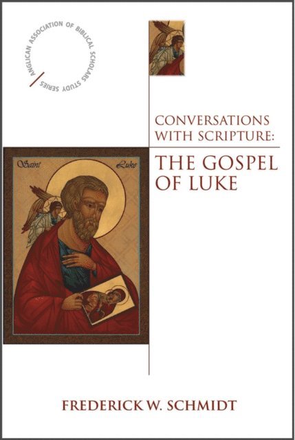 Frederick W. Schmidt - Conversations with Scripture, E-bok