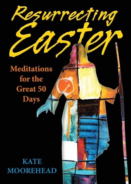 Kate Moorehead - Resurrecting Easter, E-bok