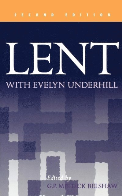 Evelyn Underhill - Lent with Evelyn Underhill, E-bok
