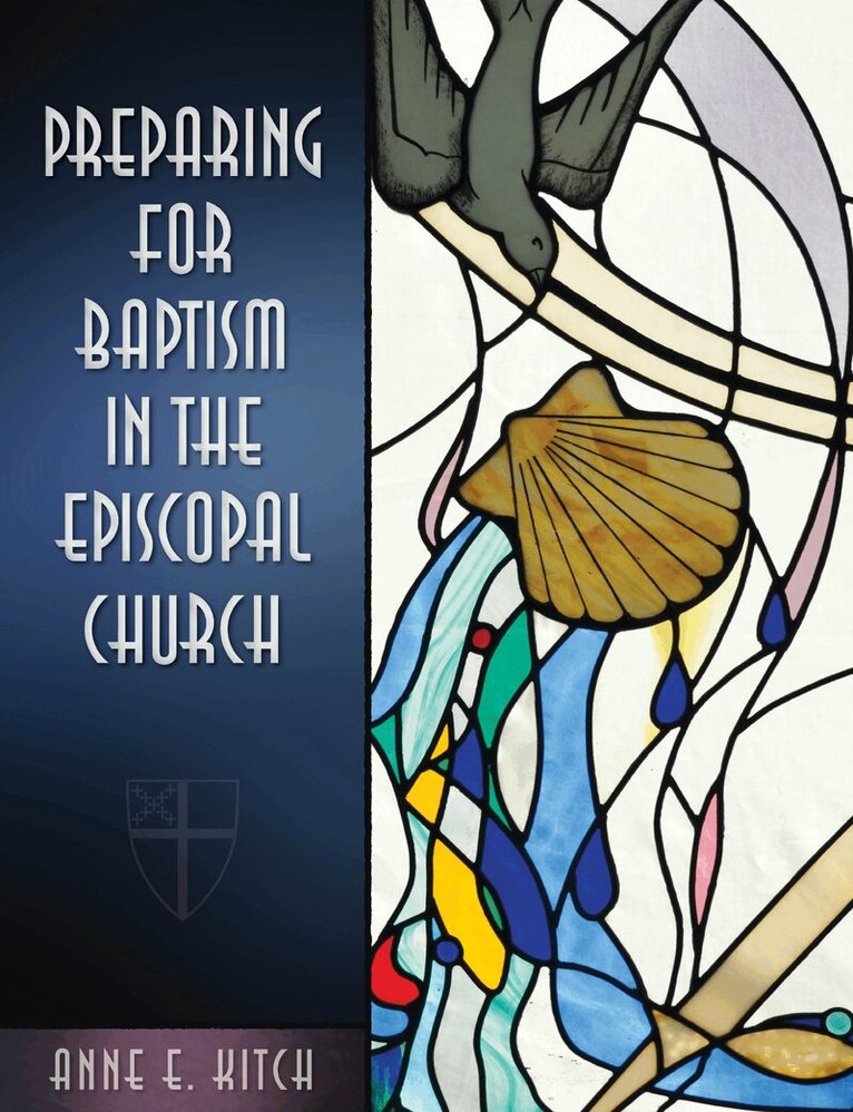 Anne E. Kitch - Preparing for Baptism in the Episcopal Church, Häftad. Tillgänglighet: Lägg i varukorg