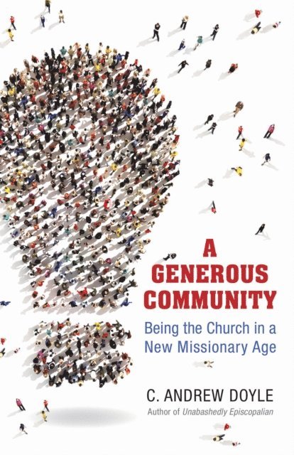 C. Andrew Doyle - Generous Community, E-bok