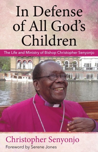 Christopher Senyonjo - In Defense of All God's Children, E-bok