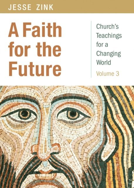 Jesse A Zink - Faith for the Future, E-bok
