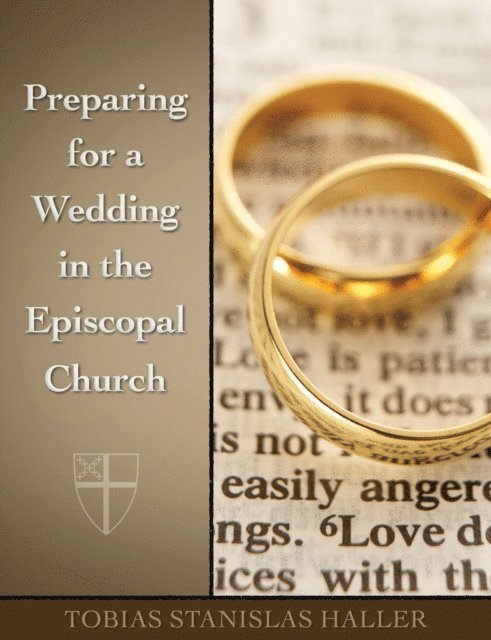 Tobias Stanislas Haller - Preparing for a Wedding in the Episcopal Church, E-bok