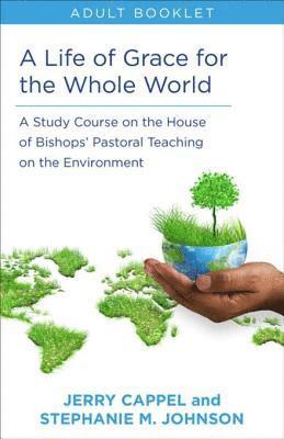 Stephanie McDyre Johnson, Jerry Cappel - Life of Grace for the Whole World, Adult book, E-bok