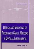 Design and Mounting of Prisms and Small Mirrors in Optical Instruments
