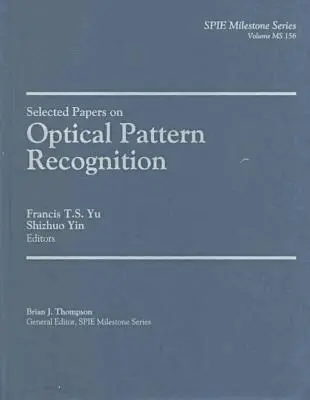 Shizhuo Yin, Francis T. Yu - Optical Pattern Recognition Using Joint Transform Correlation V. MS156, Inbunden. Tillgänglighet: Tillfälligt slut