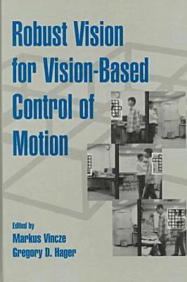 Gregory D. Hager - Robust Vision for Vision-based Control of Motion, Inbunden. Tillgänglighet: Tillfälligt slut