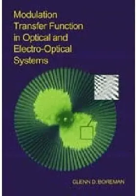 Glenn D. Boreman - Modulation Transfer Function in Optical and Electro-optical Systems, Häftad. Tillgänglighet: Tillfälligt slut