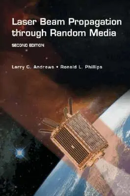 Larry C. Andrews, Ronald L. Phillips - Laser Beam Propagation Through Random Media, Inbunden. Tillgänglighet: Tillfälligt slut