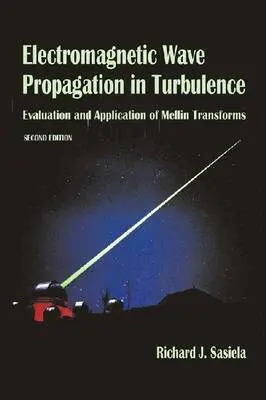Richard J. Sasiela - Electromagnetic Wave Propagation in Turbulence, Inbunden. Tillgänglighet: Tillfälligt slut