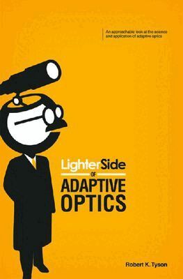 Robert K. Tyson - Lighter Side of Adaptive Optics, Häftad. Tillgänglighet: Tillfälligt slut
