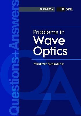 Vladimir P. Ryabukho - Problems and Answers in Wave Optics, Häftad