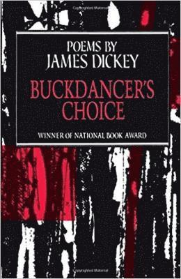 James Dickey - Buckdancer’s Choice, Häftad