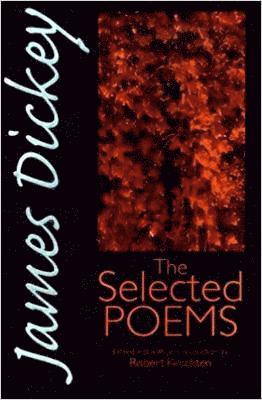 James Dickey, Robert Kirschten - James Dickey, Häftad