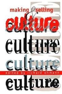 Making and Selling Culture