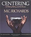 Centering in Pottery, Poetry, and the Person