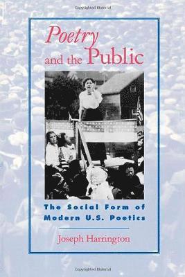Joseph Harrington - Poetry and the Public, Häftad. Tillgänglighet: Lägg i varukorg