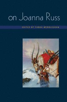 Farah Mendlesohn - On Joanna Russ, Häftad