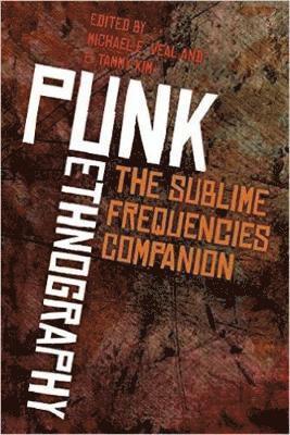 Michael Veal, E Tammy Kim - Punk Ethnography, Häftad