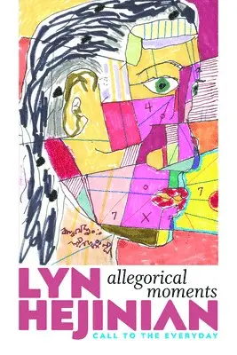 Lyn Hejinian - Allegorical Moments, Inbunden