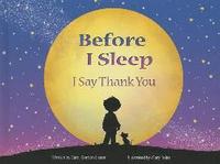 Before I Sleep I Say Thank You